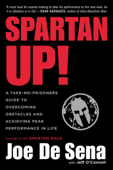 Spartan Up! - Joe De Sena