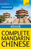 Complete Mandarin Chinese (Learn Mandarin Chinese with Teach Yourself) - Zhaoxia Pang & Ruth Herd