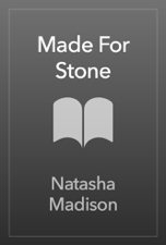 Made For Stone - Natasha Madison Cover Art
