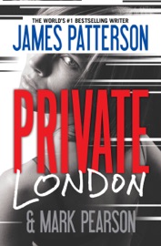 Private London - James Patterson & Mark Pearson by  James Patterson & Mark Pearson PDF Download