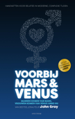 Voorbij Mars en Venus - John Gray