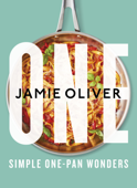 One: Simple One-Pan Wonders - Jamie Oliver