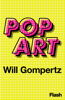Pop Art - Will Gompertz
