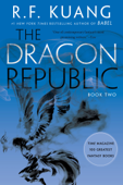 The Dragon Republic - R. F. Kuang