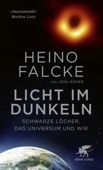 Licht im Dunkeln - Heino Falcke & Jörg Römer