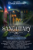 Sanctuary - Sheri-Lynn Marean, Rachel Hailey, Nicki Nance, Krista Kelln, Kimberly Forrest, T. Elizabeth Guthrie, Mary E. Jung, Carrie Humphrey, L.J Sealey, Jennifer Forist, Jennifer Becker, Cathy Graham, Kim May, Sam Breton & Sherrilyn Kenyon