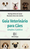 Guia Veterinário para Cães - Rodrigo Brito & Niuslane Alves dos Santos