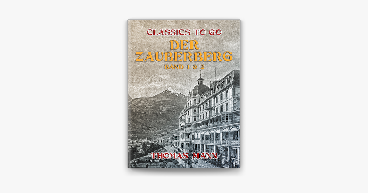 Der Zauberberg Band 1 & 2 – Thomas Mann