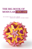 The Big Book Of Modular Origami: Use Origami Math To Fold Complex, Innovative Geometric Origami Models - Toshiko Pugeda