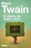 El diario de Adán y Eva (Flash Relatos) - Mark Twain