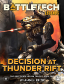 BattleTech Legends: Decision at Thunder Rift (The Gray Death Legion Trilogy, Book One) - William H. Keith