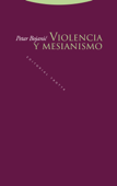 Violencia y mesianismo - Petar Bojanić