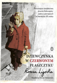 Dziewczynka w czerwonym płaszczyku - Roma Ligocka