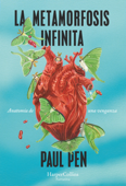 La metamorfosis infinita - Paul Pen