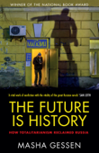 The Future is History - Masha Gessen
