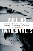 Huellas imborrables - Rosario Moreno