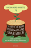 Se pianto un albero posso mangiare una bistecca? - Giacomo Moro Mauretto