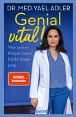 Genial vital! - Dr. med. Yael Adler