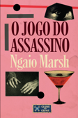 O Jogo do Assassino (Clube do crime) - Ngaio Marsh