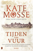 Tijden van vuur - Kate Mosse