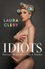 Idiots - Laura Clery