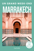 Marrakech Guide Un Grand Week-end - Collectif
