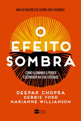 Capa do livro O Efeito Sombra de Deepak Chopra e Debbie Ford