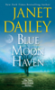 Blue Moon Haven - Janet Dailey