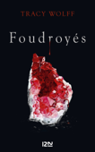 Assoiffés - tome 02 : Foudroyés - Tracy Wolff