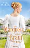 Der Marquess und die Braut wider Willen - Freda MacBride