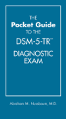 The Pocket Guide to the DSM-5-TR™ Diagnostic Exam - Abraham M. Nussbaum MD MTS