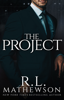 R.L. Mathewson - The Project: A Contemporary Romance Novel bild