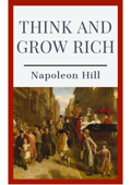 Think and Grow Rich - Napoleon Hill