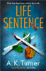 Life Sentence - A. K. Turner