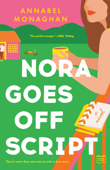 Nora Goes Off Script - Annabel Monaghan