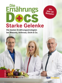 Die Ernährungs-Docs – Starke Gelenke - Matthias Riedl, Anne Fleck & Jörn Klasen