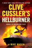 Clive Cussler's Hellburner - Mike Maden