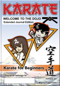 KARATE - WELCOME TO THE DOJO. Extended Journal Edition - Marko Fagerroos