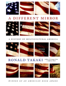 Different Mirror: A History Of Multicultural America - Ronald Takaki