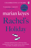 Rachel's Holiday - Marian Keyes