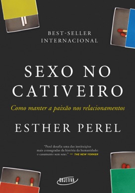 Capa do livro O Sexo em Cativeiro de Esther Perel
