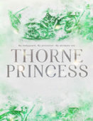 Thorne Princess - L.J. S.