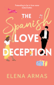 The Spanish Love Deception - Elena Armas