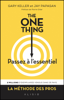 The One Thing : Passez à l'essentiel - Gary Keller, Jay Papasan, Cédric Perdereau & Pierre Ollier