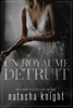 Un royaume détruit - Natasha Knight