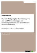 Die Entschädigung für die Nutzung von Aus- und Absonderungsgut im Eröffnungsverfahren und im eröffneten Insolvenzverfahren - Andreas Busch