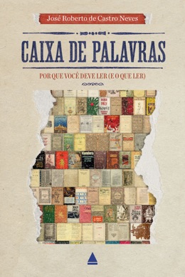 Capa do livro Caixa de palavras de José Roberto de Castro Neves