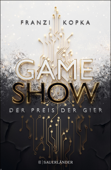 Gameshow – Der Preis der Gier - Franzi Kopka