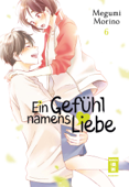 Ein Gefühl namens Liebe 06 - Megumi Morino