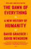 The Dawn of Everything - David Graeber & David Wengrow
